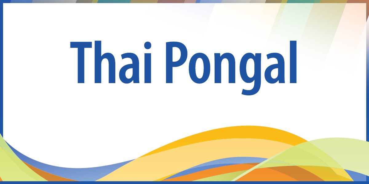 Wishing a very happy Thai Pongal to everyone in our Tamil community celebrating today. Iniya Thai Pongal Nalvazhthukkal!