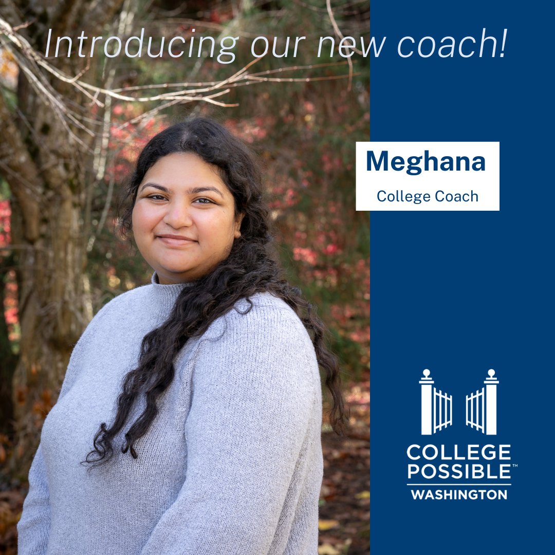 CollPossibleWA's tweet photo. Meet our new AmeriCorps College Coach, Meghana! https://t.co/PxcG570zdS