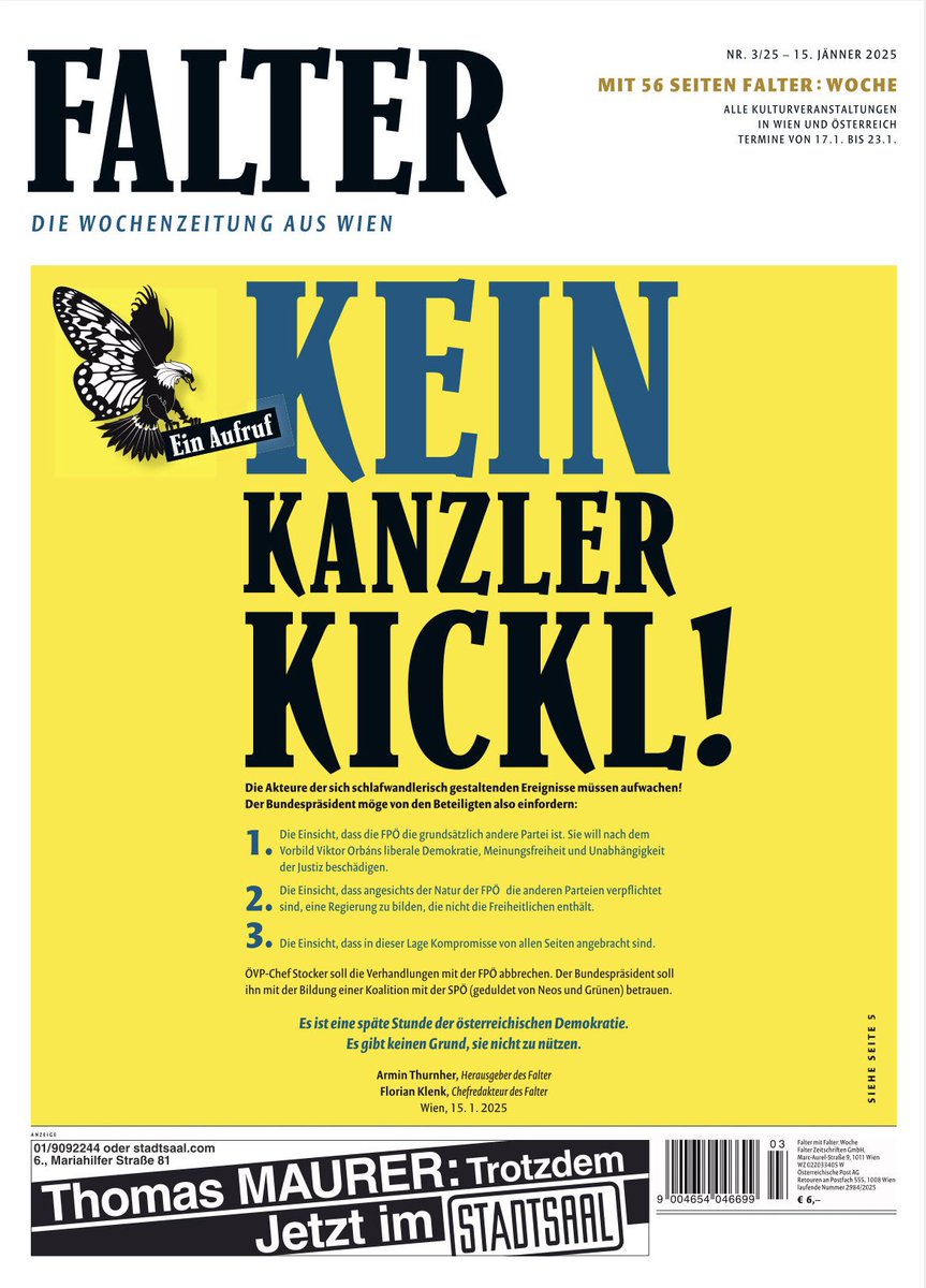 DieRaffa's tweet photo. Das morgige Falter-Cover mit einem Appell an Bundespräsident Alexander Van der Bellen. Christian Stocker soll die Verhandlungen mit FPÖ abbrechen, der Bundespräsident ihn mit Bildung einer Koalition mit der SPÖ (geduldet von Neos und Grünen) betrauen.
#Koalitionsverhandlungen https://t.co/3hIgHOvwD0