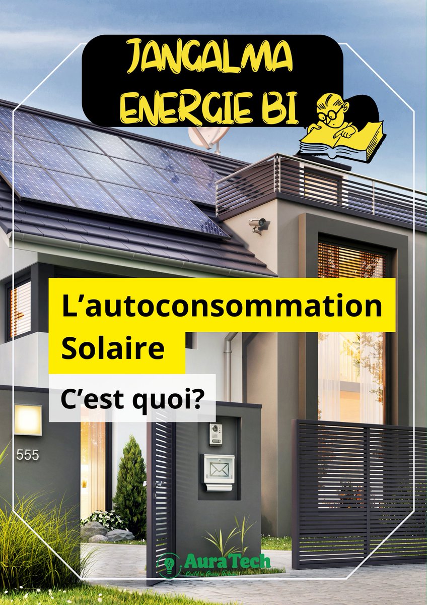 AuratechSenegal's tweet photo. L'AUTOCONSOMMATION Solaire, ça vous dit quelque chose 🤔 ? On vous explique tout !

Bienvenue dans la rubrique JANGALMA ÉNERGIE BI, le petit dictionnaire solaire📚 dédié à vous informer sur les mots clés liés à l’énergie solaire☀️. 

#AuratechSénégal
#energiesolaire https://t.co/Jy6UX8nzEP