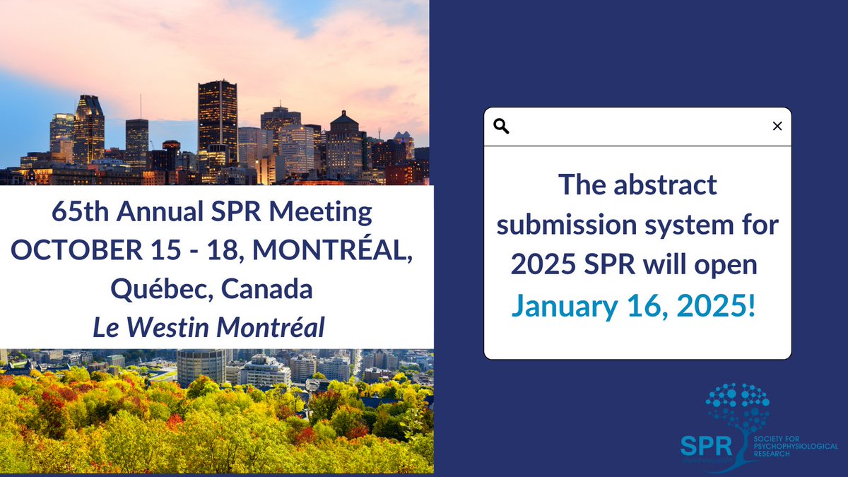 (1/3) SUBMIT YOUR ABSTRACT! The abstract submission system for the 65th  annual SPR meeting (Oct. 15-18, 2025, Montréal, Canada) will open on January 16, 2025!