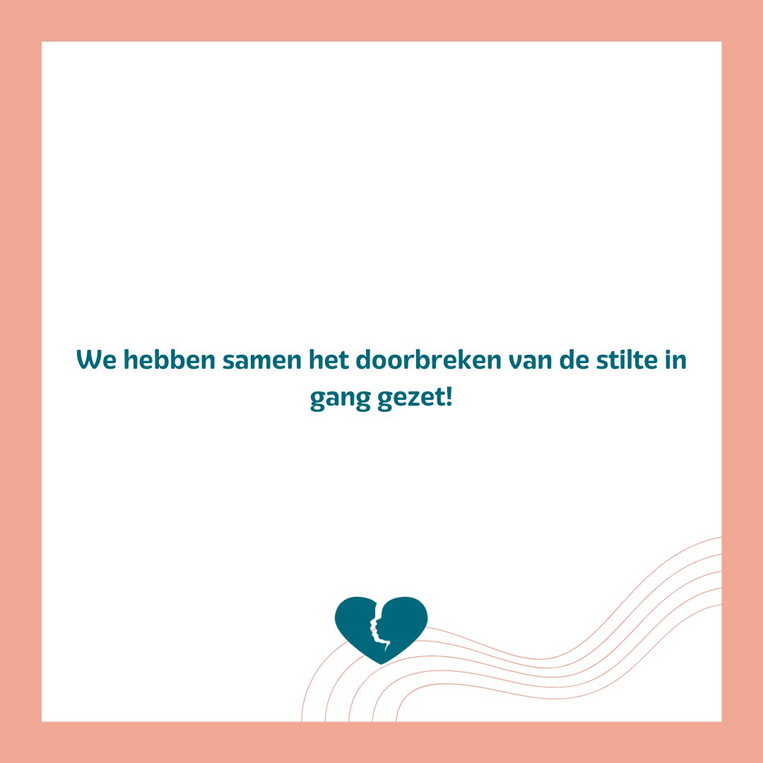 Onze korte film en onze posts daarover zijn, dankzij jullie reacties al bijna 600.00 keer bekeken op onze socials.

Nog belangrijker: samen hebben we het doorbreken van de stilte in gang gezet.

We sluiten deze campagne af, maar zullen de stilte samen met jou blijven doorbreken.