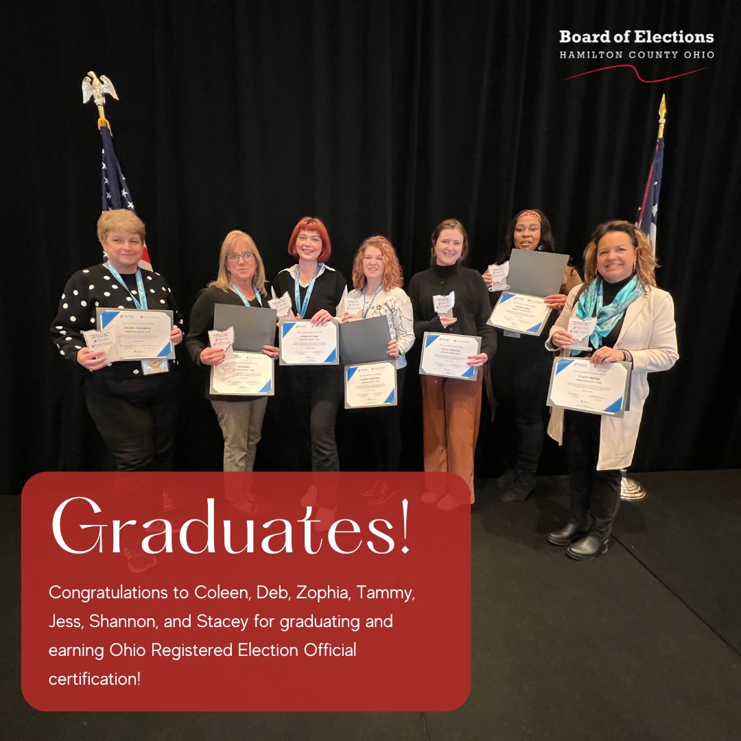 Congrats to Coleen, Deb, Zophia, Tammy, Jess, Shannon, &amp; Stacey for graduating &amp; earning Ohio Registered Election Official certification! Continuing education &amp; sharing best practices with our colleagues from across the state helps us improve our systems here in Hamilton County.
