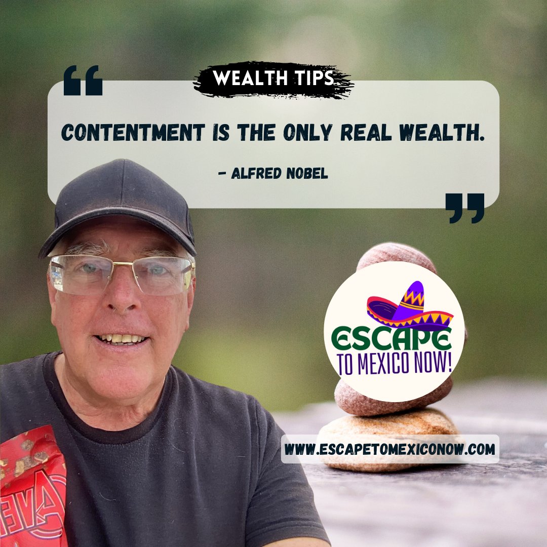 Esc2MxcNow's tweet photo. When you're content, you're already wealthy.
#ScottPaton #EscapeToMexicoNow #Mexico #Wealth #ContentmentIsKey #WealthOfHappiness https://t.co/k5OCP4lRWY