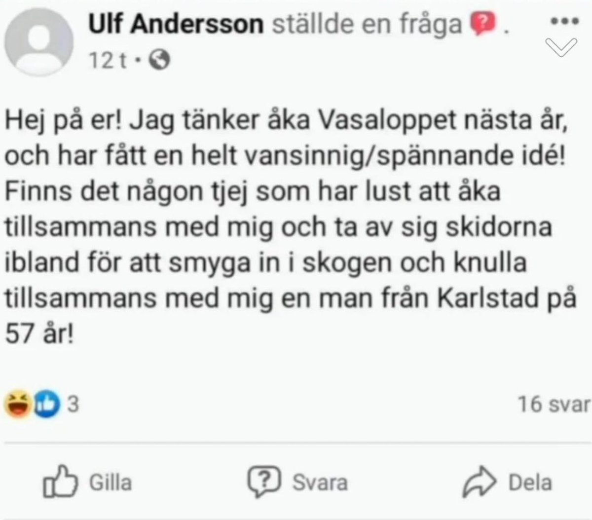 ”Fråga kan man alltid!”, tänkte Uffe och tryckte på gaspedalen!