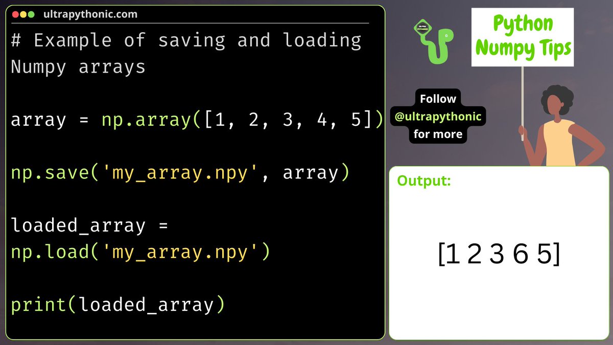 ultrapythonic's tweet image. Save and Load NumPy Arrays in Python
#programming #ultrapythonic #pythonprogramming #developer #programmer #softwaredeveloper #computerscience #ai #ml #machinelearning #DataScience #SoftwareDevelopment #DevOps #100DaysOfCode #Python
