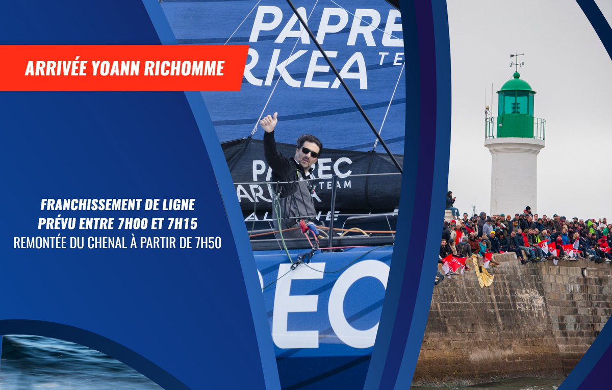 🏁 Arrivée de Yoann Richomme :  

- 7h10 : Yoann vise l’objectif de passer la ligne
- 7h50  : il débute son entrée dans le chenal
- Vers 8h20 : son arrivée à quai est attendue