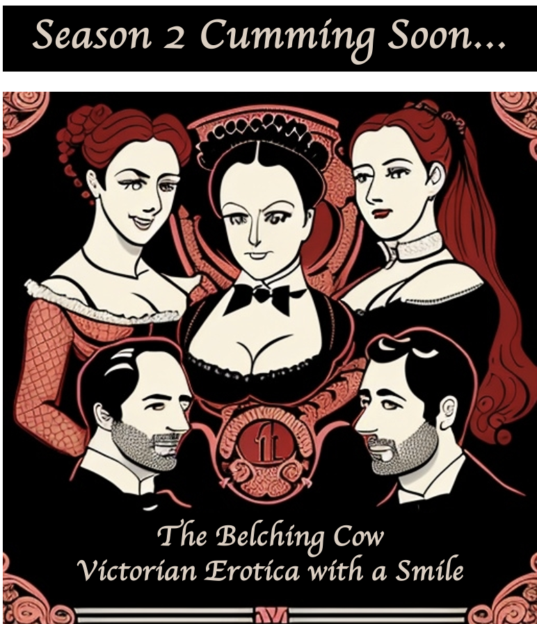 Belching_Cow's tweet photo. Are you ready for Season 2!
#thebelchingcowpodcast #victorianerotica https://t.co/JnMEwoG89B
