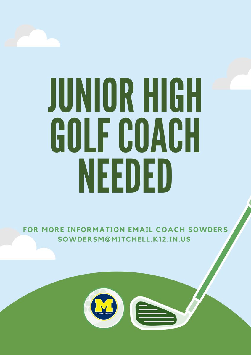We need a JH golf coach for the upcoming spring season.