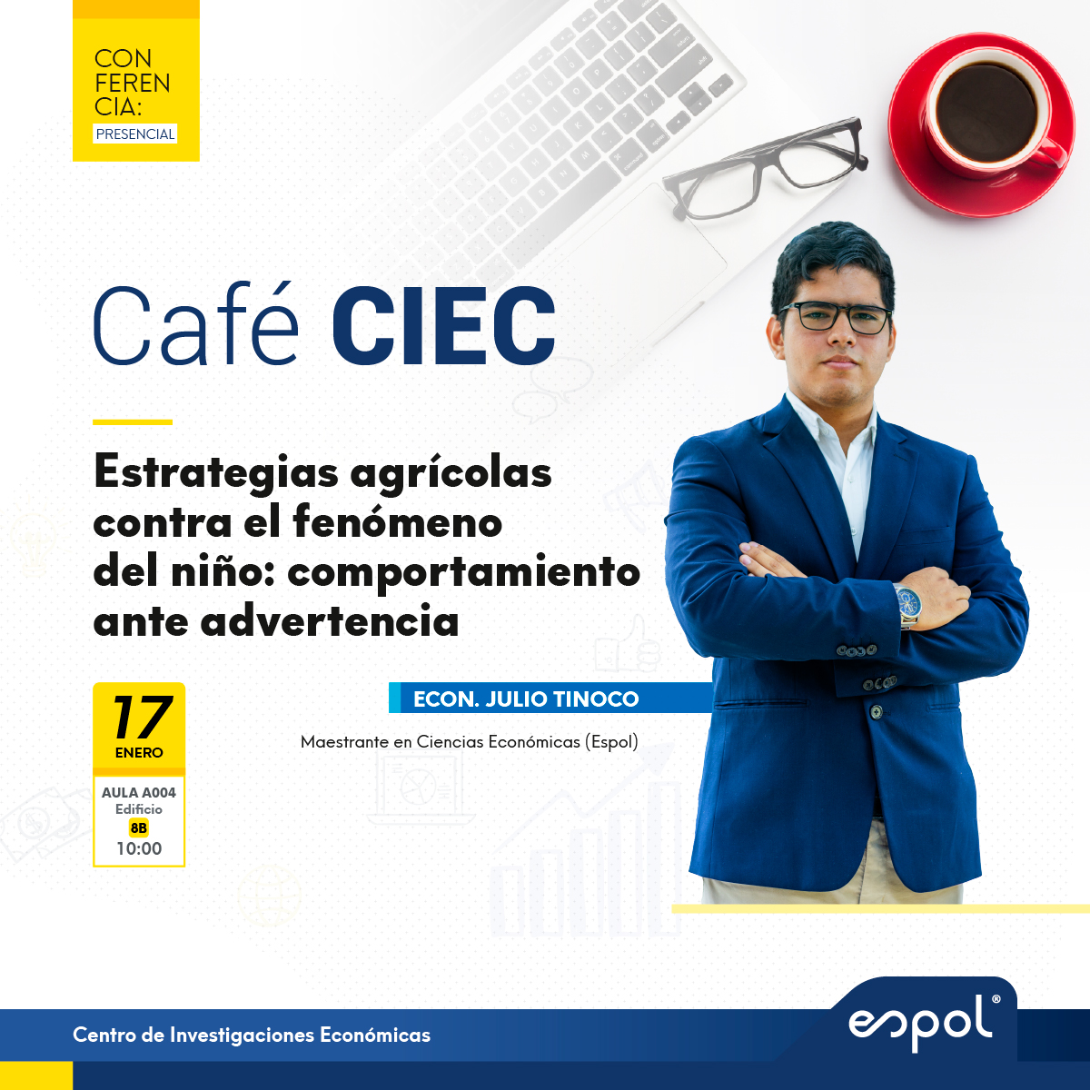 CIEC_ESPOL's tweet photo. ¡Primer Café CIEC del Año!☕
El Econ. Julio Tinoco, nos compartirá su visión sobre las estrategias agrícolas frente al fenómeno de El Niño.🌱
🗓️ Fecha: 17 de enero de 2025
⏰ Hora: 10:00 AM
¡No te lo pierdas!
#CaféCIEC #EstrategiasAgrícolas https://t.co/MidYzJknts
