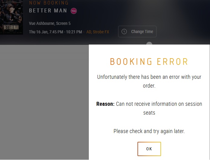 ellybabes's tweet photo. @VueHelp I'm trying to book tickets to Better Man in Ashbourne on Thurs 16th 7:45pm - I keep getting a screen saying there's an error, any idea what's wrong? Have tried multiple devices. https://t.co/ssZS9WVR72