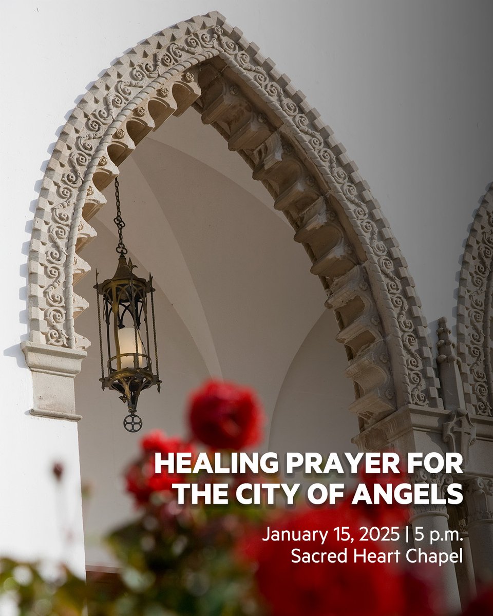 LMU Campus Ministry invites all members of the LMU community to attend a “Healing Prayer for the City of Angels” vigil on Wednesday, January 15, at 5 p.m. on the steps of Sacred Heart Chapel.