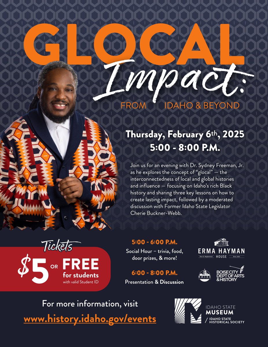 Join us Feb 6th at the Idaho State Museum for an evening with Dr. Sydney Freeman, Jr. on "glocal" connections, Idaho's Black history, and lessons for lasting impact! #HistoryMatters, #BoiseStateUniversity