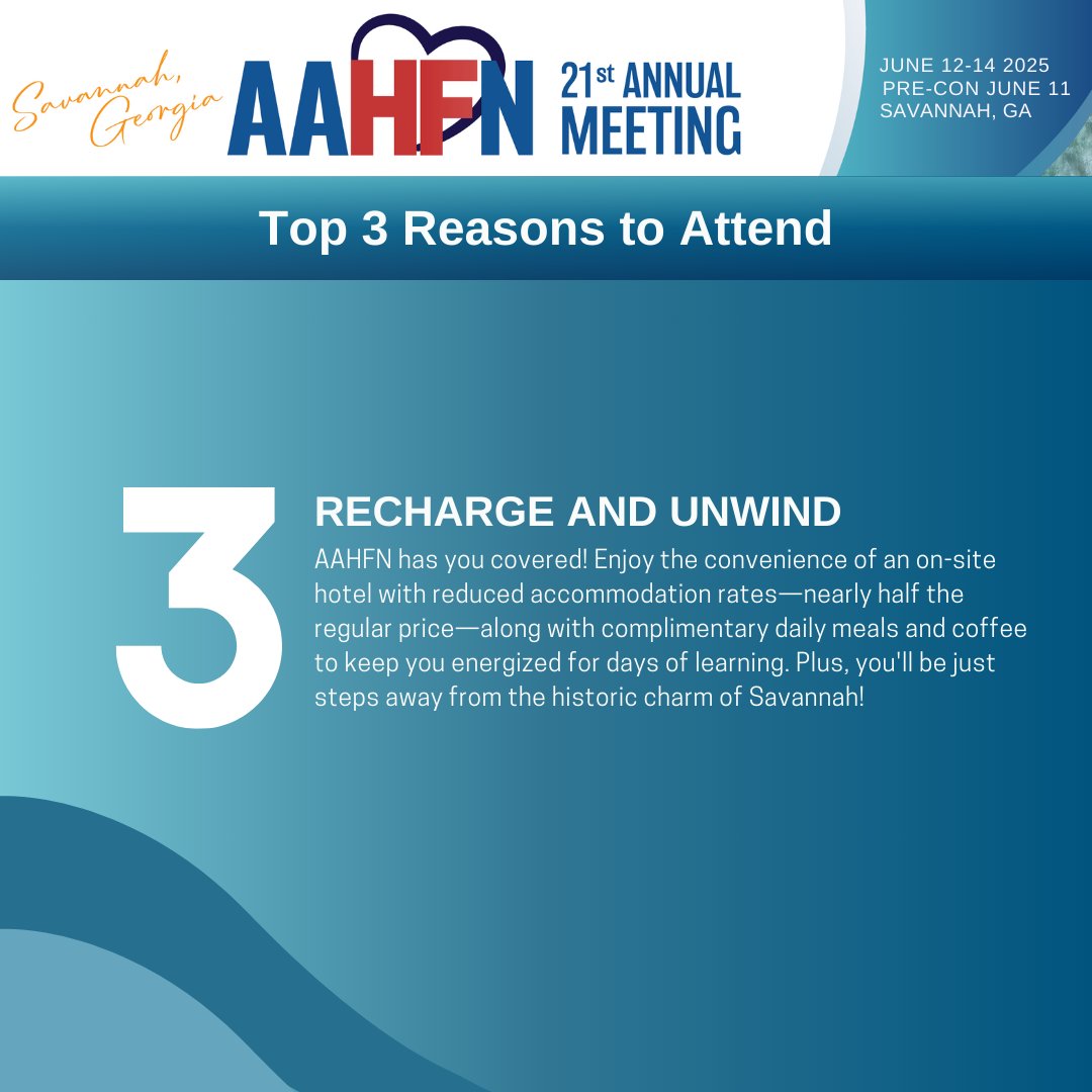 AAHFN's tweet photo. Join us in Savannah for the 2025 Annual Meeting! Here are the top 3 reasons you should attend.

https://t.co/jt1WR6lbXf
#AAHFN2024 https://t.co/fiIyueR3ZF