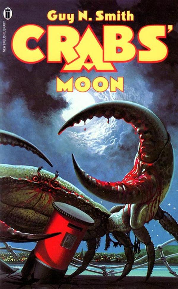 PulpLibrarian's tweet image. Crabs' Moon, by Guy N Smith. NEL, 1984.