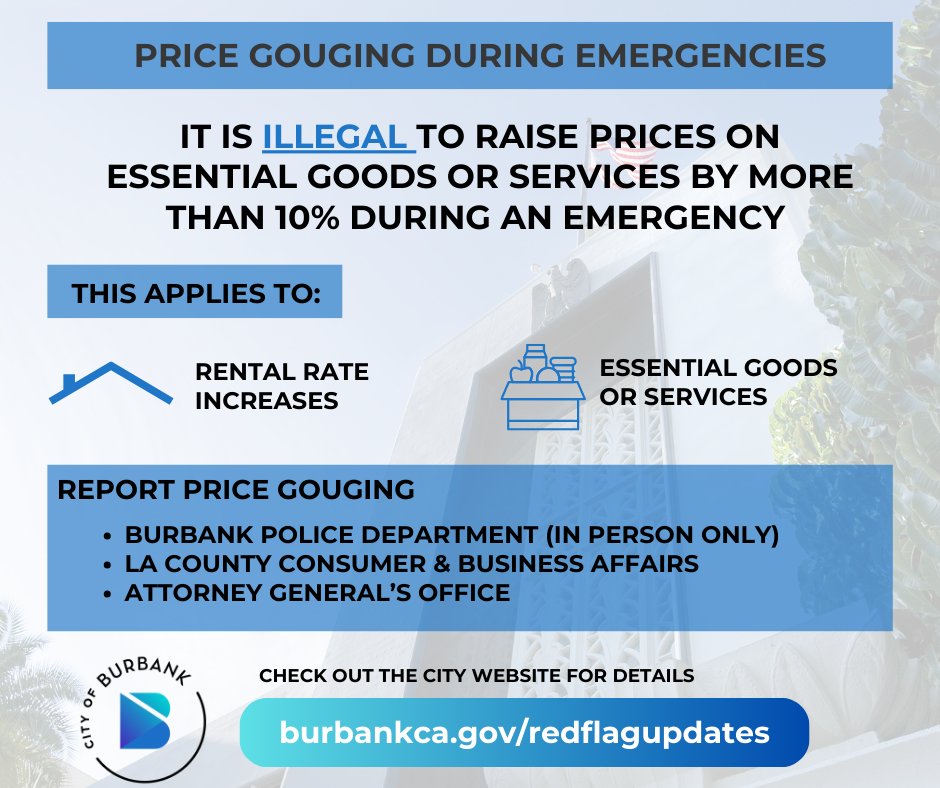 🚨 The City has received complaints about price gouging, including rental rate gouging. 

Since the ongoing natural disasters began, the Governor’s January 7, 2025, Emergency Declaration makes it unlawful for any seller to increase the cost of essential consumer goods or services