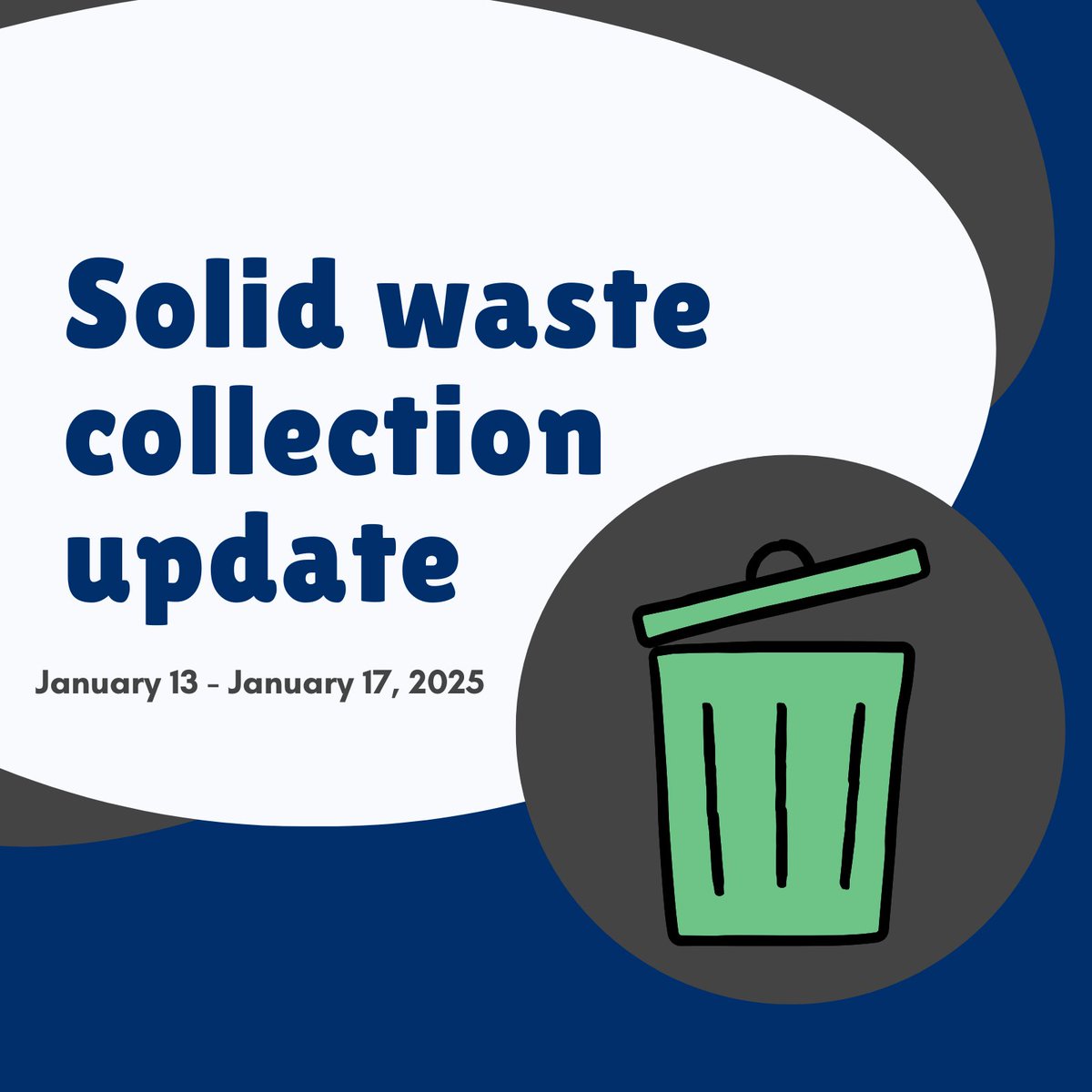 Solid waste collection update January 13-17:

Republic Services is running behind. Please put your bins at the curb on your regular trash day and leave them there until they have been serviced.
