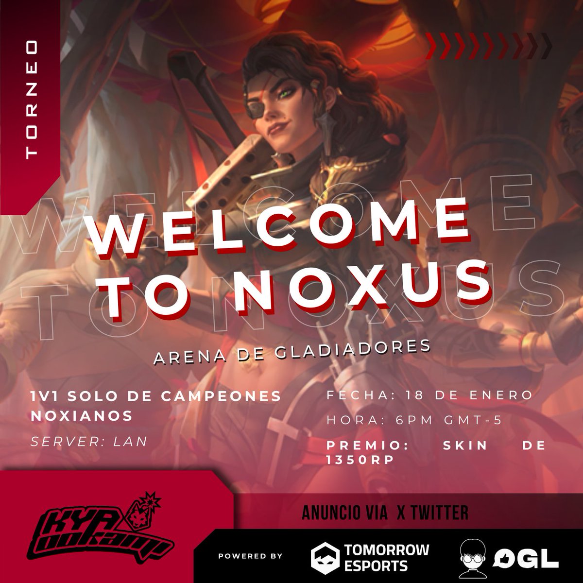 🏆WELCOME TO NOXUS: ARENA DE GLADIADORES 🏆

¡Solo los más fuertes prevalecerán!

Torneo 1v1 para LAN donde solo puedes elegir CAMPEONES NOXIANOS 🪓

📅 18 de Enero a las 6:00 PM GMT-5

💰PREMIO: Skin de 1350 RP💰

Y sorteos en stream!

Link de inscripción: ⬇️