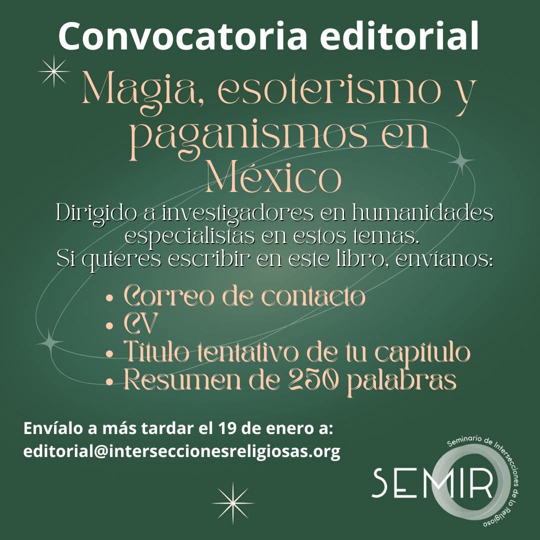 📚Convocatoria editorial📚
Si te dedicas a la investigación y te gustaría escribir para nuestro libro sobre Brujería, paganismos y esoterismo, ¡envíanos tu propuesta!
🔮🧙‍♀️💫🧙‍♂️
🗓 Hasta el 19 de enero 
📄 CV, titulo tentativo y resumen
✉️ editorial@interseccionesreligiosas.org