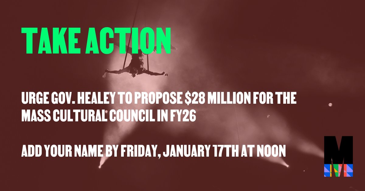 Help us increase the <a href="/masscultural/">Mass Cultural Council</a>'s budget by urging Gov. Healey to include $28M for the agency and $17M for the MA Tourism Trust Fund and Regional Tourism Councils in FY26. Sign onto our letter before Friday, 1/17 at 12 pm. #CreativeMA #PowerOfCulture ow.ly/6Atn50UGwF1