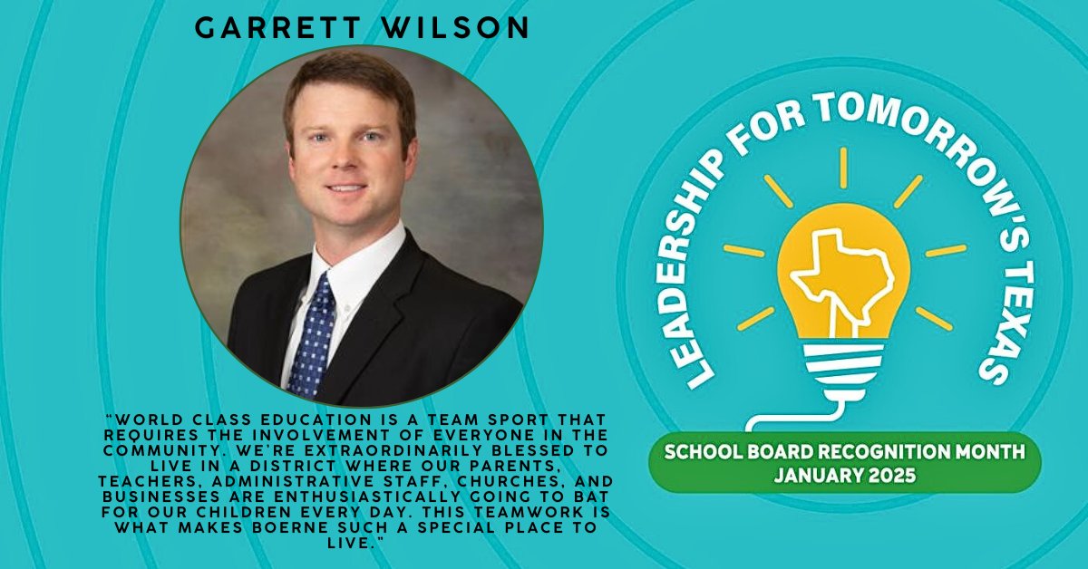BoerneISD's tweet photo. In honor of school board recognition month, we appreciate our school board trustees this week. Today, we thank Garrett Wilson for always putting students first and believing in Their potential. https://t.co/Eymbz6E4mn