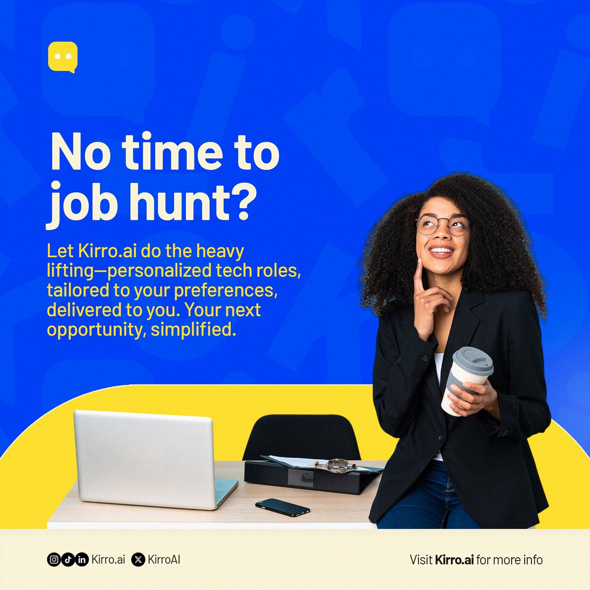 KirroAI's tweet photo. No time for job hunting?
Kirro takes the hassle out of your job search with personalized tech roles delivered right to you.
Simplify your journey to success, visit https://t.co/psnYIHOkuO for more info.
#KirroAI #TechJobs #SimplifiedSuccess #JobHuntingMadeEasy https://t.co/dWiElAmlvr