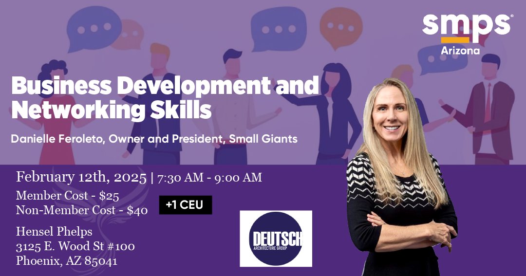 So you've met AEC people. Now what? #SMPSAZ brings you tips from Danielle Feroleto of Small Giants on how to cultivate lasting client connections and leverage network opportunities! Thank s to our host Deutsch Architecture Group! Register here --&gt; ow.ly/oX5q50UFrws
