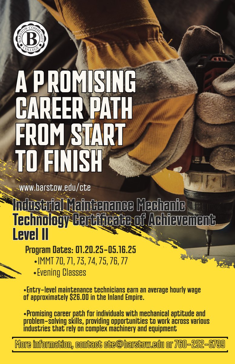 Barstow Community College (@barstow_college) on Twitter photo 🛠️ Earn Your Certificate in 16 Weeks!
Barstow College offers a fast-track evening program for Industrial Maintenance Mechanic Technology. Classes start 1/20!
💰 Avg starting pay: $26/hr in the IE
📧 Info: CTE@barstow.edu
📞 Call: 760-252-6799
#CareerReady #IndustrialTech 🛠️ Earn Your Certificate in 16 Weeks!
Barstow College offers a fast-track evening program for Industrial Maintenance Mechanic Technology. Classes start 1/20!
💰 Avg starting pay: $26/hr in the IE
📧 Info: CTE@barstow.edu
📞 Call: 760-252-6799
#CareerReady #IndustrialTech