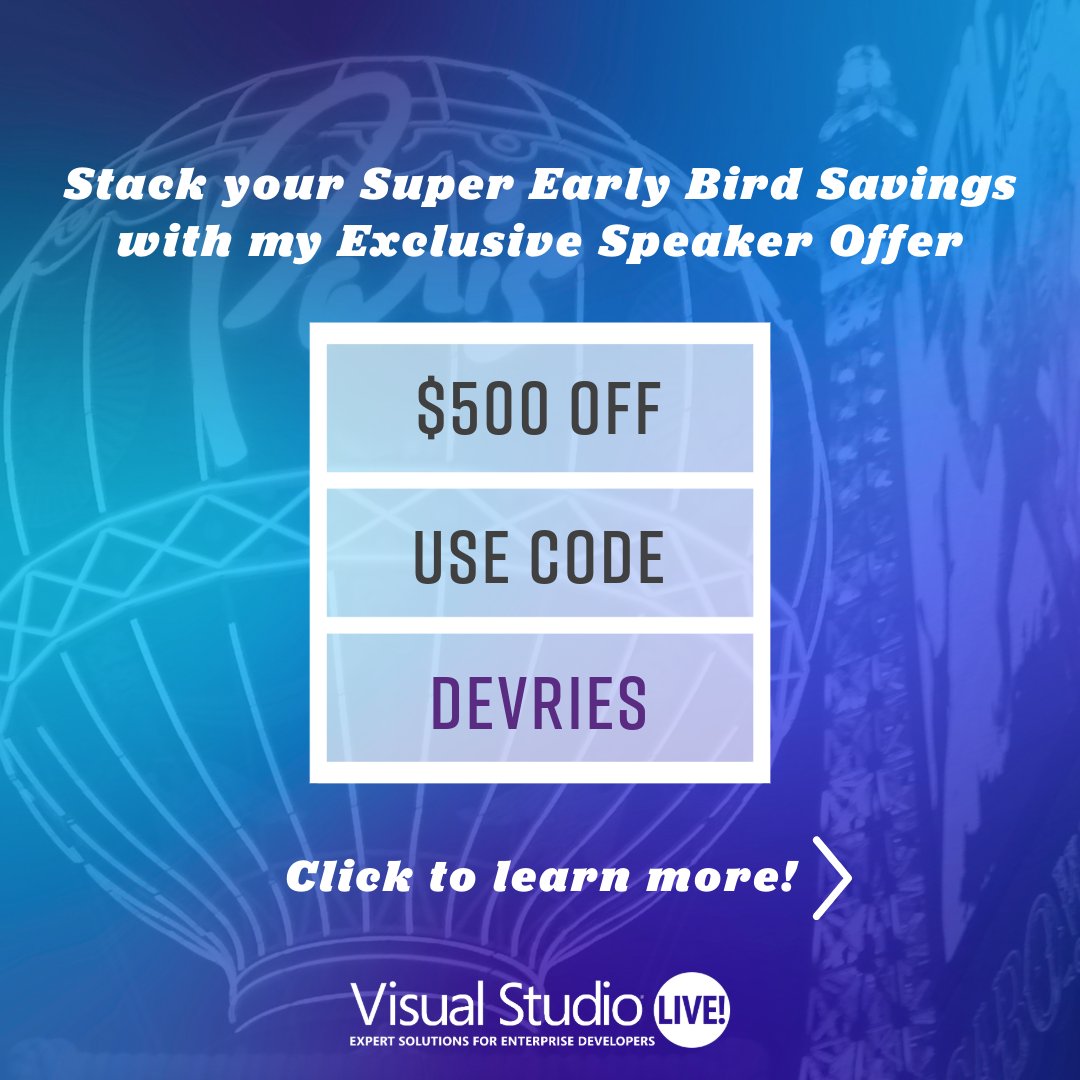 🎓 Join me at Visual Studio Live! Las Vegas 2025 where I'll be speaking! Stack Super Early Bird savings with my exclusive speaker discount to save $500 off standard pricing. Register by January 17th using code DEVRIES