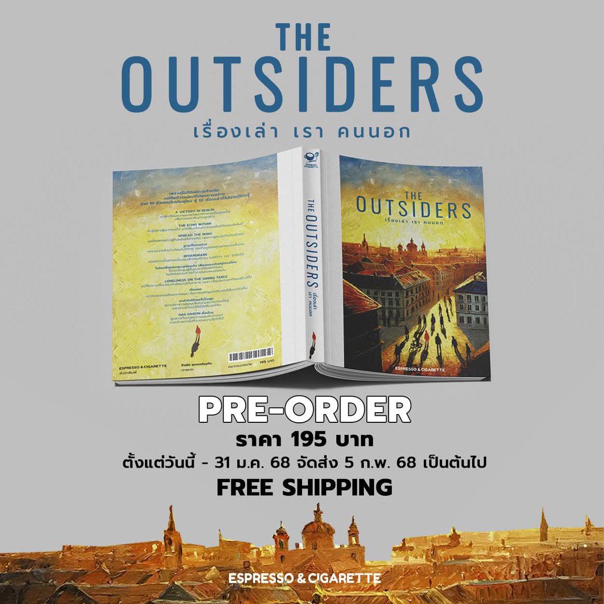 ✨ PRE-ORDER เปิดจองแล้ววันนี้ ✨
 
The Outsider : เรื่องเล่า เรา คนนอก
เรื่องเล่าจาก 10 ชีวิตคนไทยในยุโรปที่ไม่เคยมีใครรู้
📖 ราคา 195.-
📦 พิเศษ! พรีออเดอร์วันนี้ ฟรีค่าจัดส่งทั่วประเทศ
📅 เปิดพรีออเดอร์ตั้งแต่วันนี้ถึง 31 มค จัดส่งตั้งแต่วันที่ 5 กพ
forms.gle/anqSvAKDMDwmot…