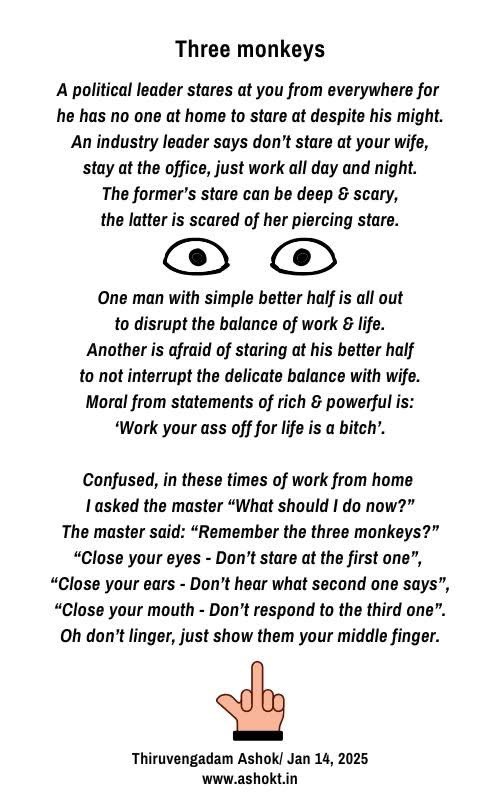 Ash_Thiru's tweet photo. After a season of holidays and caring it is time for staring at the truth of work & life, and for married men, their wife!
Enjoy the creative.
#poetry #poem #staring #worklifebalance #threemonkeys https://t.co/GG8Itn01k3