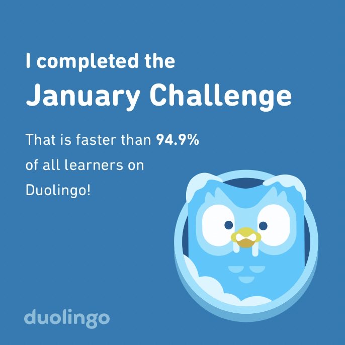 jaimesmithtv's tweet photo. I completed the January challenge faster than 94.9% of all learners on Duolingo! https://t.co/YYVcFW3mCQ