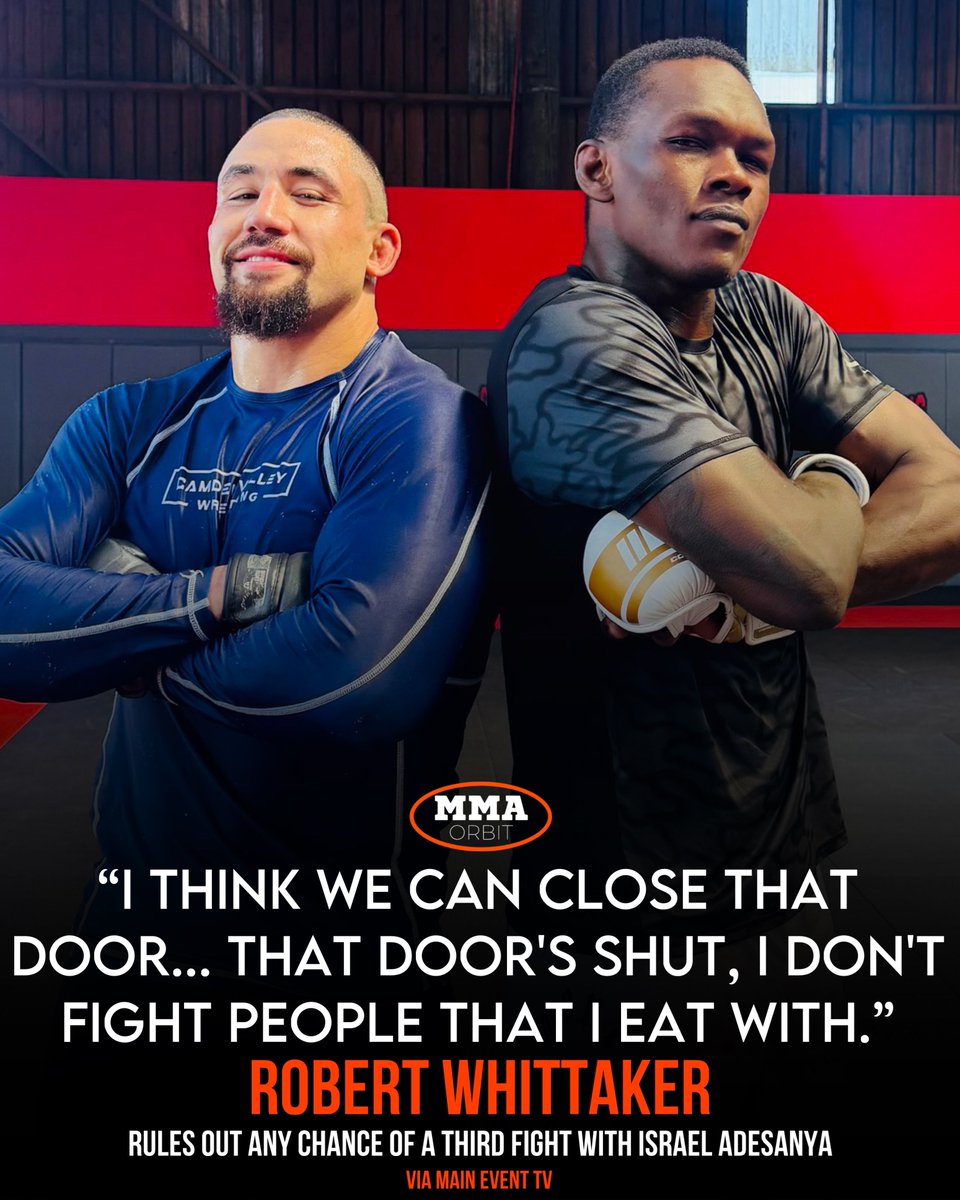 mma_orbit's tweet photo. Robert Whittaker has ruled out any chance of a third fight with Israel Adesanya following their recent training sessions together 🤝 https://t.co/a7epLMK8vS