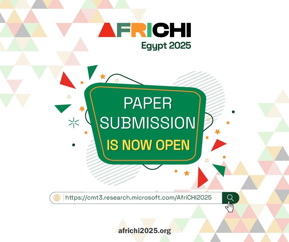📢 Call for Paper Submissions 📢

We are thrilled to invite you to submit your papers for the AfriCHI 2025 Conference on Nov 1–6, 2025! 
📝 Submission Deadline: Jan 31, 2025
📌 Location: Cairo, Egypt

For Submission:
cmt3.research.microsoft.com/AfriCHI2025

We eagerly await your contributions!