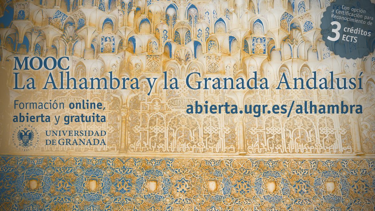 abiertaUGR's tweet photo. 🕌 MOOC La Alhambra y la Granada Andalusí - Inscripción abierta

Este curso te acercará a la construcción palatina del último estado de Al-Ándalus
🌐 Online
🆓 Gratuito y abierto

Recuerda que puedes conseguir créditos ECTS🔝 @CanalUGR 

Inscríbete ⬇️
https://t.co/gcSbXfbDKb https://t.co/U25A34FMUj