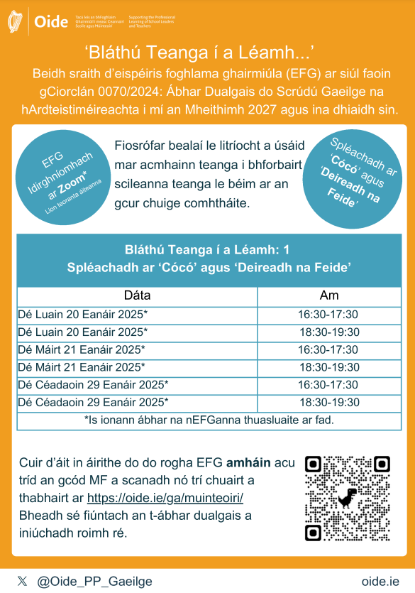 Oide_PP_Gaeilge's tweet photo. 📢Beidh sraith d’eispéiris foghlama ghairmiúla (EFG) ar siúl faoin gCiorclán 0070/2024: Ábhar Dualgais do Scrúdú Gaeilge na hArdteistiméireachta i mí an Mheithimh 2027 agus ina dhiaidh sin dar teideal 'Bláthú Teanga í a Léamh...' Cláraigh ag https://t.co/0vBZi9p6O0 https://t.co/gqrFvhCian