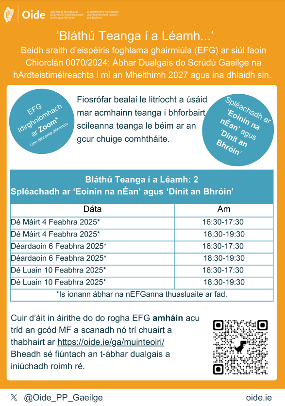 Oide_PP_Gaeilge's tweet photo. 📢Beidh sraith d’eispéiris foghlama ghairmiúla (EFG) ar siúl faoin gCiorclán 0070/2024: Ábhar Dualgais do Scrúdú Gaeilge na hArdteistiméireachta i mí an Mheithimh 2027 agus ina dhiaidh sin dar teideal 'Bláthú Teanga í a Léamh...' Cláraigh ag https://t.co/0vBZi9p6O0 https://t.co/gqrFvhCian
