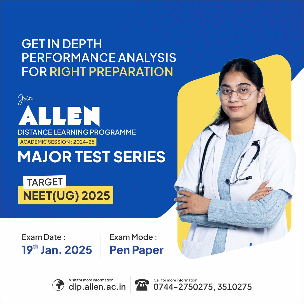 ALLENkota's tweet photo. 🩺 Prepare for NEET(UG) 2025 with ALLEN's Major Test Series (19th January 2025)
🎯 Get detailed performance analysis and gear up for success
🌐 Visit: https://t.co/OCDgSo7uUb
📞 For details, call: 0744-2750275, 3510275
#DLP #ALLENDLP #KotaCoaching #NEET2025 #NEETUG #ALLEN #ALLENKota