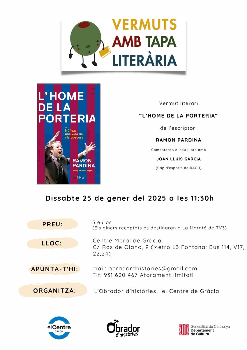 EL CENTRE GRÀCIA (@elcentregracia) on Twitter photo VERMUT LITERARI GENER 2025
Dissabte 25 de gener a les 11:30 hores, Josefina Altés i Carme Ripoll conversaran amb Joan Lluís Garcia (cap d'esports de RAC1) sobre el llibre de Ramon Pardina “L’home de la porteria”
Apunta’t a: obradorhistories@gmail.com o al 93 162 04 67 VERMUT LITERARI GENER 2025
Dissabte 25 de gener a les 11:30 hores, Josefina Altés i Carme Ripoll conversaran amb Joan Lluís Garcia (cap d'esports de RAC1) sobre el llibre de Ramon Pardina “L’home de la porteria”
Apunta’t a: obradorhistories@gmail.com o al 93 162 04 67