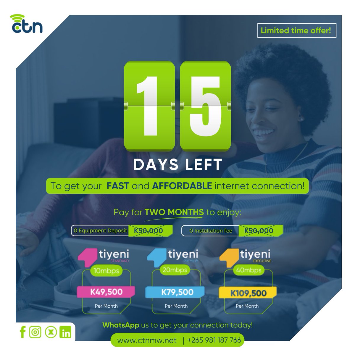 Only 15 Days Left! ⏳

Be among the first 50 people to grab our New Year Promotion and save MWK 100,000! 🎉 

Enjoy fast and affordable internet with: 
🚫 No Equipment Deposit Fee 
🚫 No Installation Fee
📲 Secure your connection today!