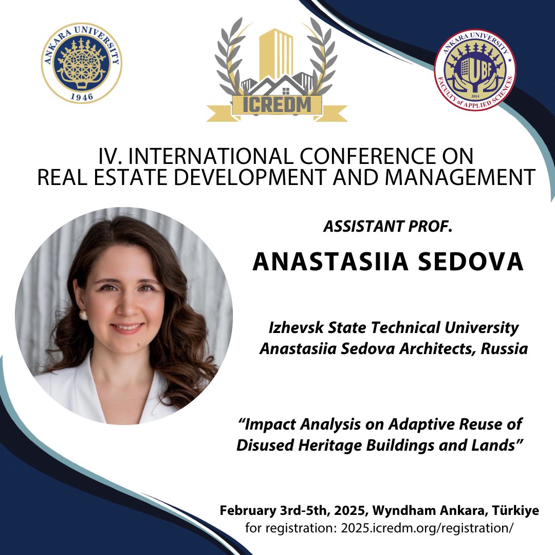 Ms. Anastasiia SEDOVA will attend the ICREDM 2025 - 4th International Conference on Real Estate Development and Management as a presenter.

Sayın Anastasiia SEDOVA, ICREDM 2025 - 4. Uluslararası Gayrimenkul Geliştirme ve Yönetimi Konferansı'na konuşmacı olarak katılacaktır.