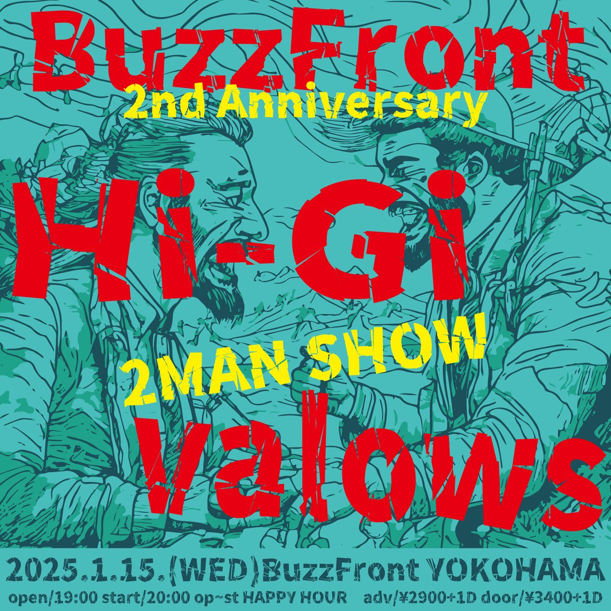BuzzFront's tweet photo. 【本日のBuzzFront】

Lit up
-BuzzFront 2nd ANNIVERSARY SP-

Hi-Gi
valows

2MAN SHOW！

OPEN 19:00 / START 20:00
ADV ¥2,900+1D / DOOR ¥3,400+1D

OPEN~STARTまでハッピーアワー！ https://t.co/EXpBidBrXU