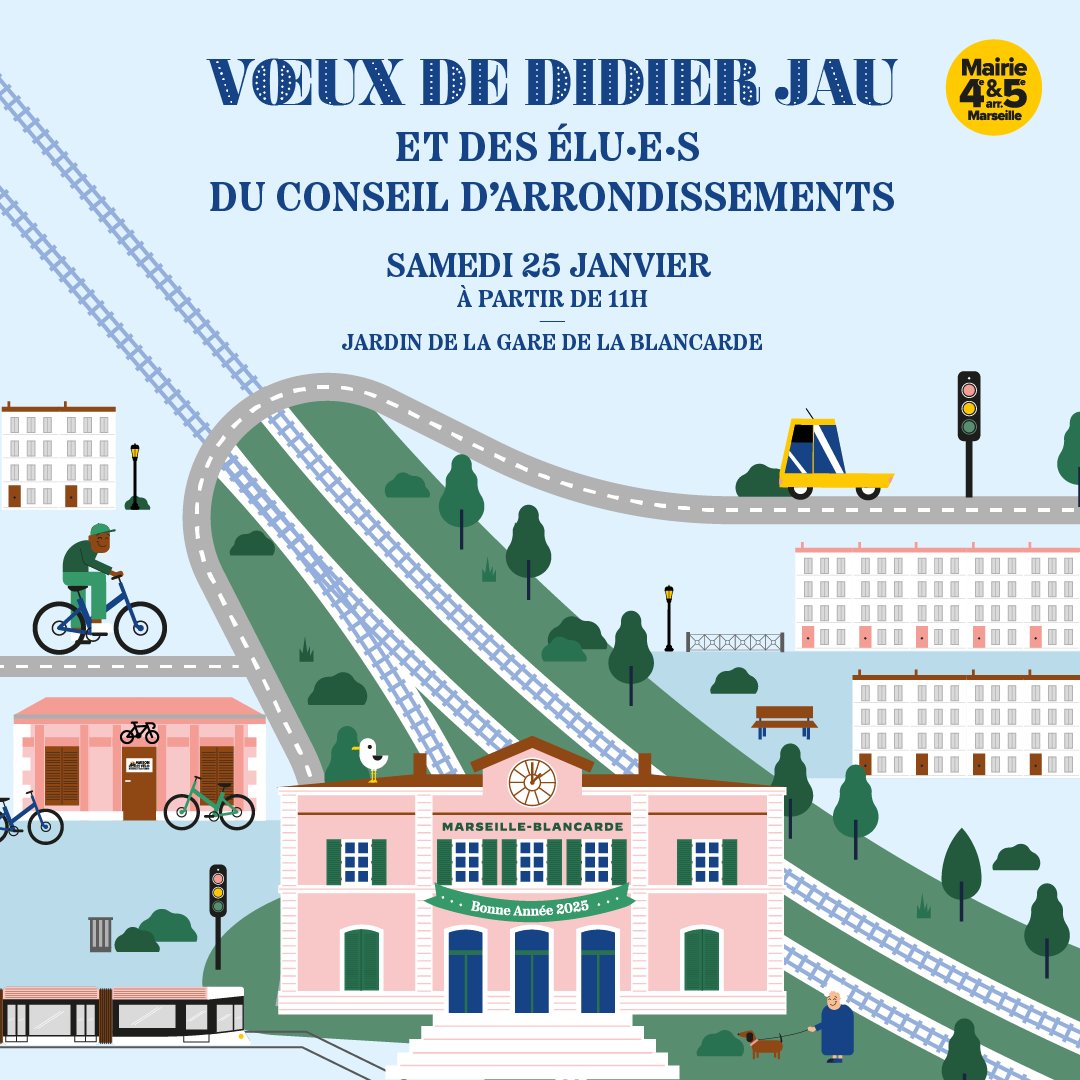 #2025 | <a href="/DidierJau/">Didier JAU</a> , Maire des 4ᵉ &amp; 5ᵉ arrondissements, et les élu·e·s du conseil d’arrondissements vous invitent à la cérémonie des vœux, le samedi 25 janvier à partir de 11h au jardin de la gare de la Blancarde ✨
 
🌐 Plus d'infos sur marseille4-5.fr