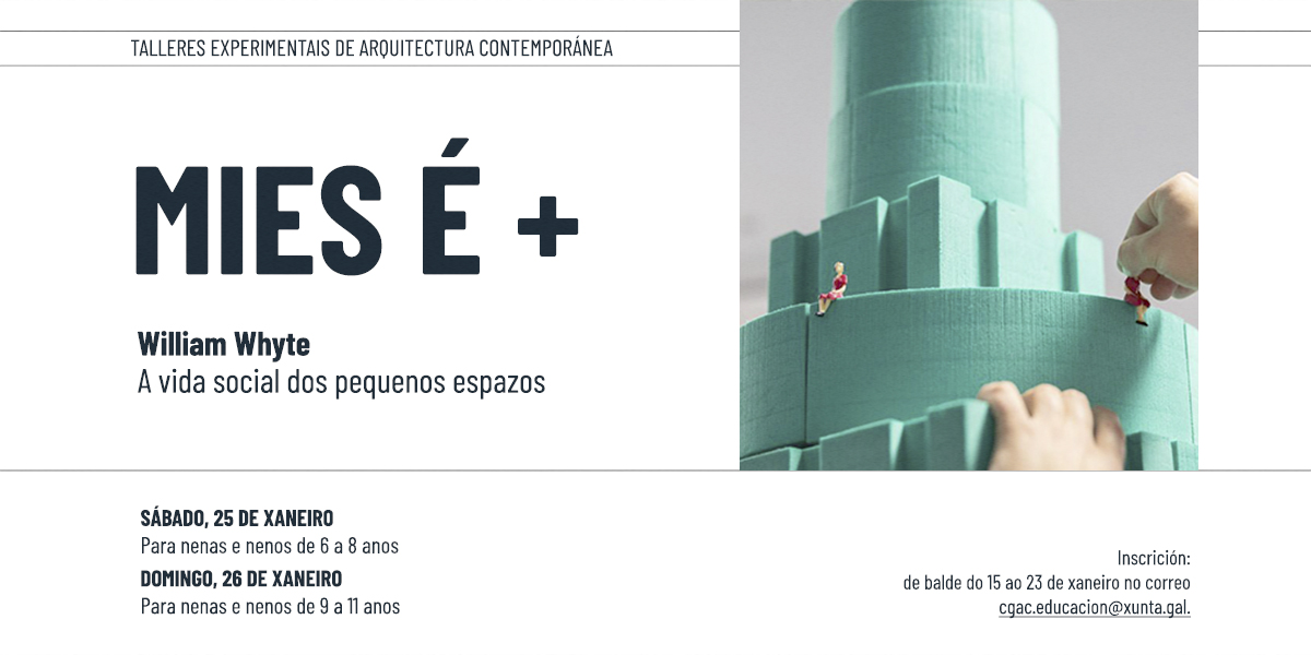 Volven os talleres MIES É+ para a cativada🥳

Baixo o título  𝘼 𝙫𝙞𝙙𝙖 𝙨𝙤𝙘𝙞𝙖𝙡 𝙙𝙤𝙨 𝙥𝙚𝙦𝙪𝙚𝙣𝙤𝙨 𝙚𝙨𝙥𝙖𝙯𝙤𝙨, na primeira sesión de xaneiro abordaremos o espazo público a través da mirada do urbanista William Whyte.

Programa completo 🔗 cgac.xunta.gal/gl/actividades…