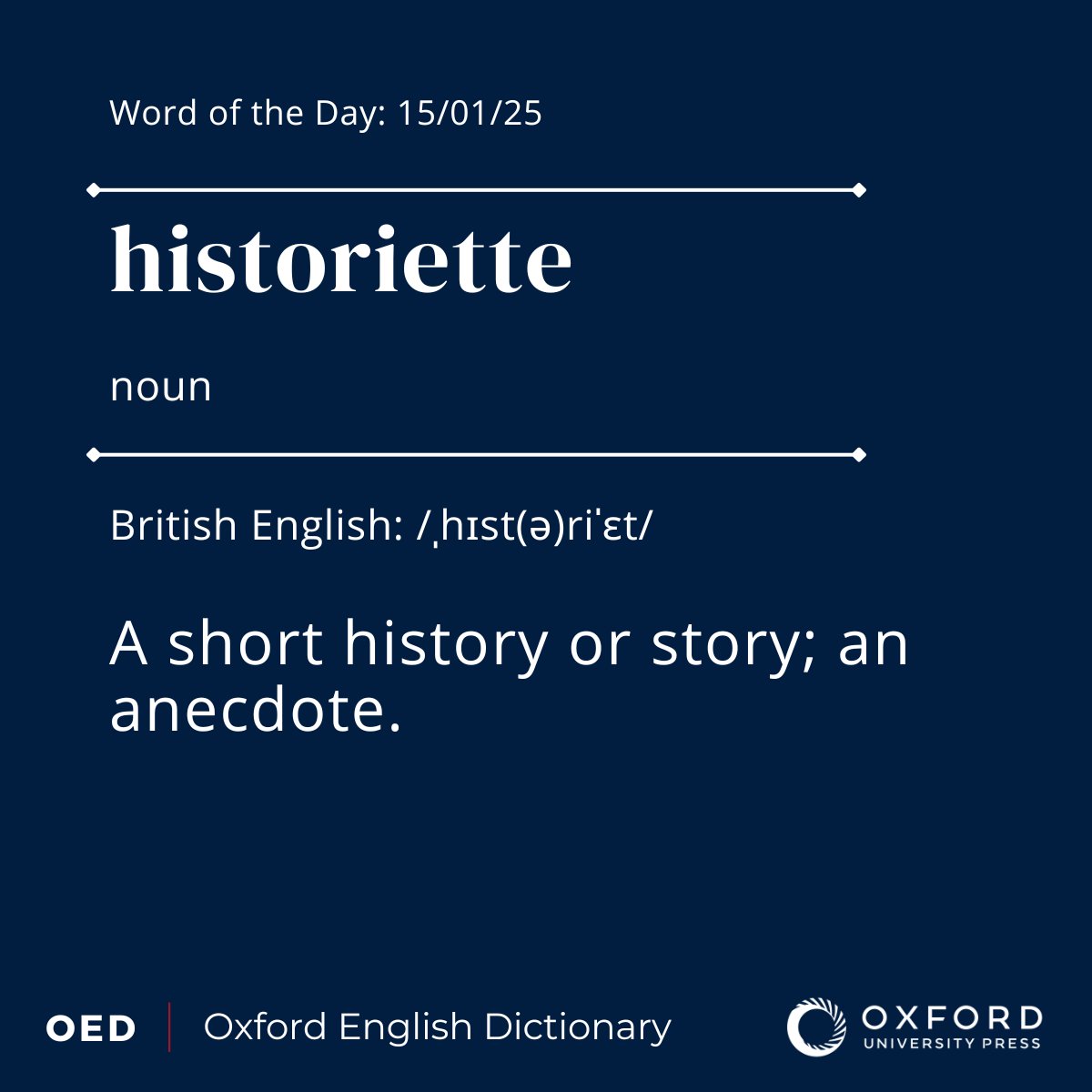 OED #WordOfTheDay: historiette, n.
A short history or story; an anecdote.

View the entry: oxford.ly/4gKGFOz