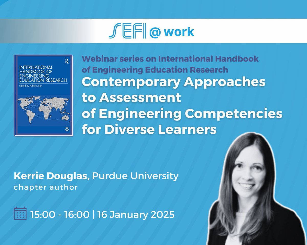 SEFI_HQ's tweet photo. Tomorrow: Our first SEFI@Work in 2025! 📚 This session is part of our series introducing chapters from the International Handbook of Engineering Education Research 
🎤 @Kerrie Douglas (@Purdue University)
🔗 Register here: https://t.co/KFbI6ERykw

#EngineeringEducation #Skills https://t.co/eWXrssvQYl