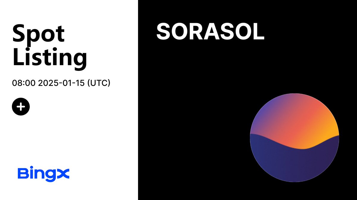 BingXOfficial's tweet photo. Zen on the blockchain. #SORASOL is coming to BingX Spot. @labs_sora 🧘‍♂️

Deposit: 2025-01-15, 06:00:00 (UTC)
Trading: 2025-01-15, 08:00:00 (UTC)
Withdrawal: 2025-01-17, 08:00:00 (UTC)

Lisitng details: https://t.co/qrORg1dtpi https://t.co/2Qn3HUmFLh