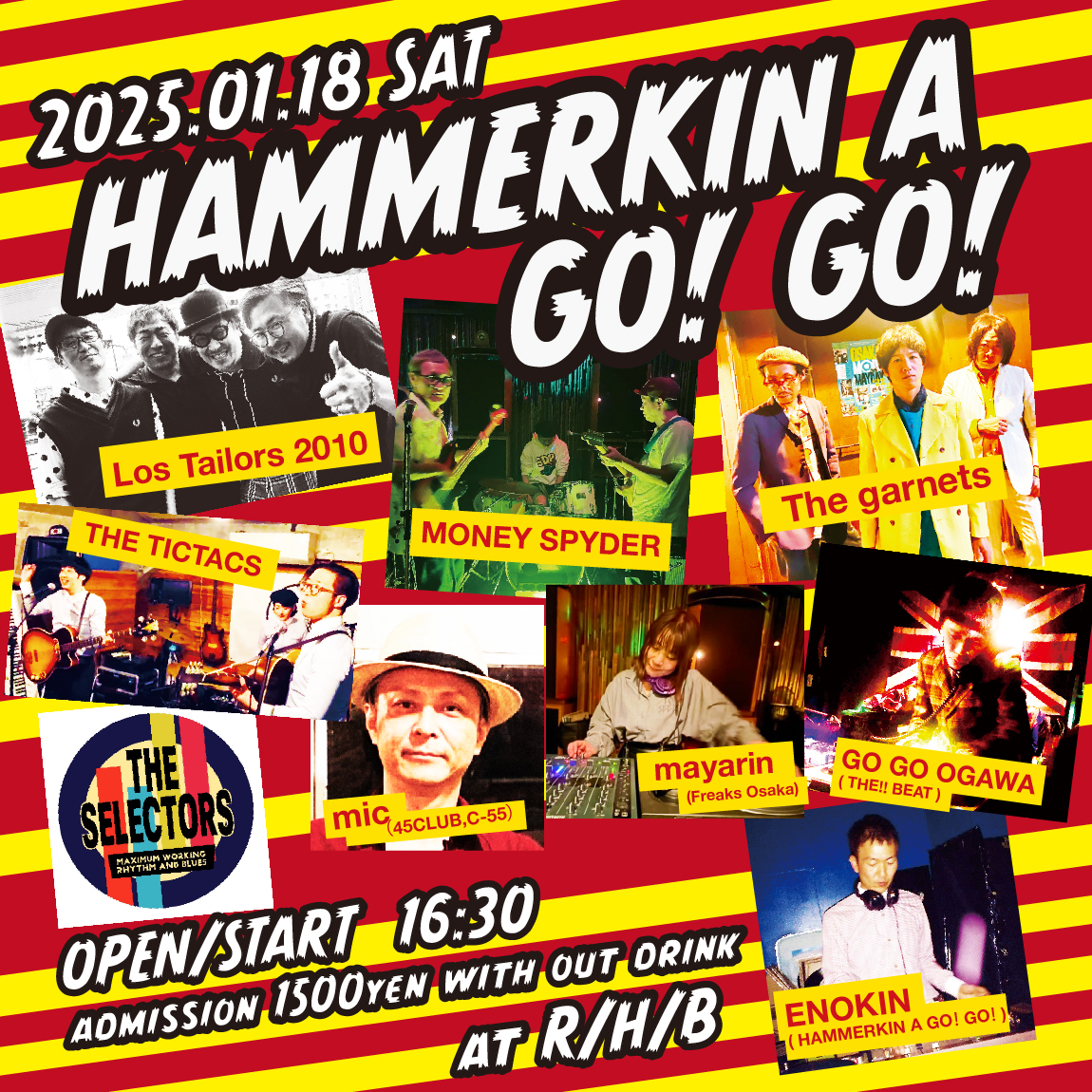 LosTailors's tweet photo. 今週土曜日です！

2025年1月18日(土)
HAMMERKIN A GO! GO!
at R/H/B

OPEN/START 16:30
AD ¥1500(D別)

MONEY SPYDER
the garnets
THE TICTACS
THE SELECTORS
Los Tailors 2010
mic （45CLUB,C-55）
ENOKIN（HAMMERKIN A GO! GO!）
GO GO OGAWA（THE!! BEAT）
mayarin(Freaks Osaka) https://t.co/Pknp8V4SsH