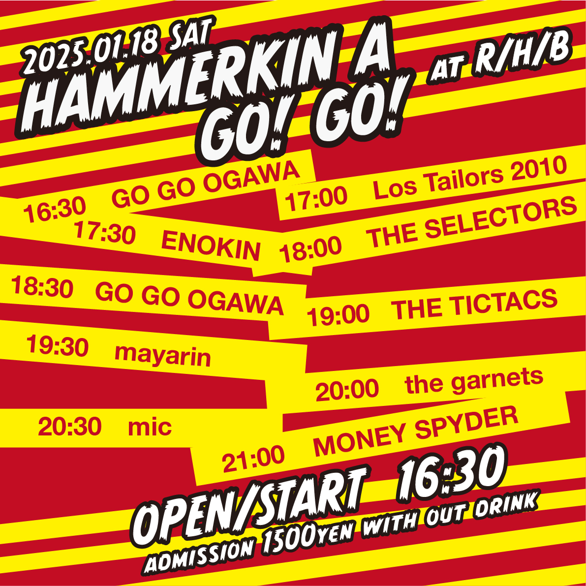 LosTailors's tweet photo. 今週土曜日です！

2025年1月18日(土)
HAMMERKIN A GO! GO!
at R/H/B

OPEN/START 16:30
AD ¥1500(D別)

MONEY SPYDER
the garnets
THE TICTACS
THE SELECTORS
Los Tailors 2010
mic （45CLUB,C-55）
ENOKIN（HAMMERKIN A GO! GO!）
GO GO OGAWA（THE!! BEAT）
mayarin(Freaks Osaka) https://t.co/Pknp8V4SsH