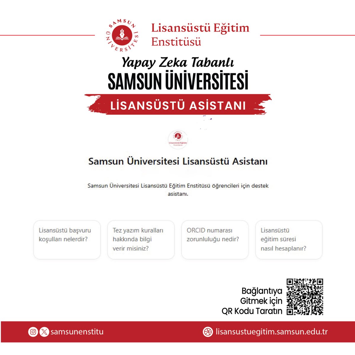 Enstitümüz paydaşlarının akademik süreçlerini kolaylaştırmak ve sorularına hız yanıt alabilmelerini sağlamak amacıyla Lisansüstü süreçleriyle ilgili yönetmelik, yönerge ve usul-esaslara göre geliştirilen  "Samsun Üniversitesi Lisansüstü Asistanı" faaliyete geçti.